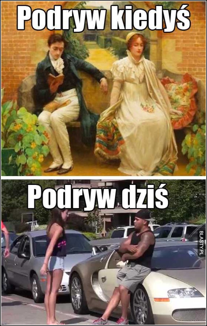 Podryw kiedyś i podryw dziś