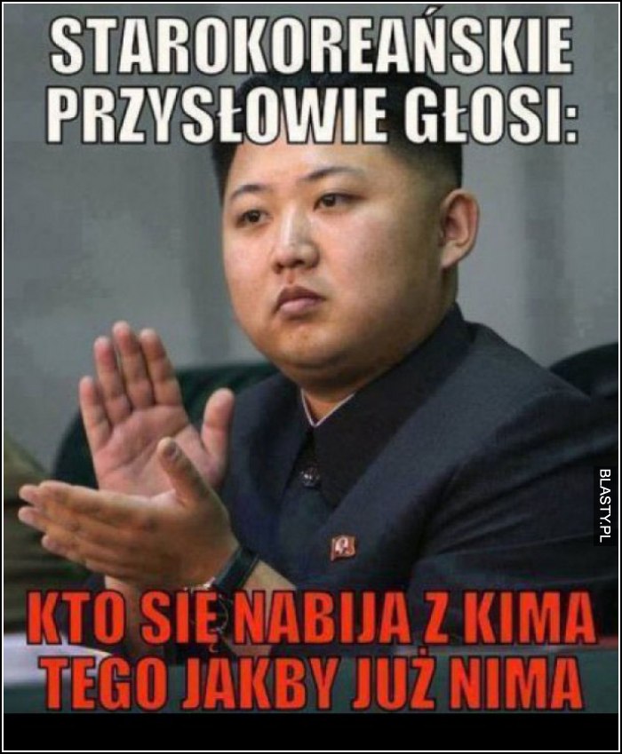 starokoreańskie przysłowie mówi, że...