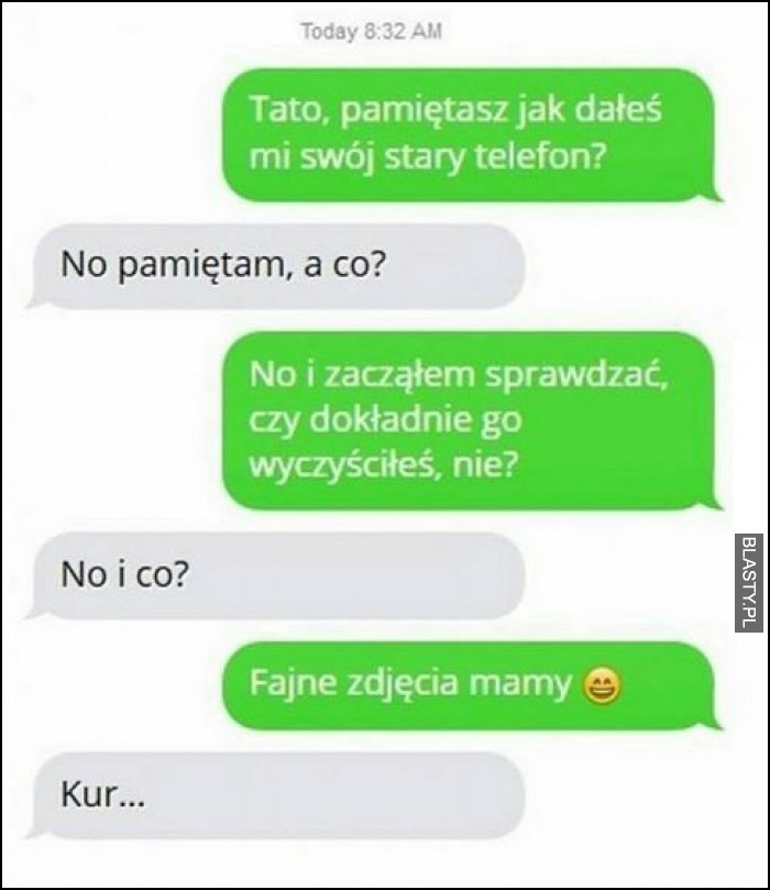 Tato pamiętasz jak dałeś mi swój stary telefon