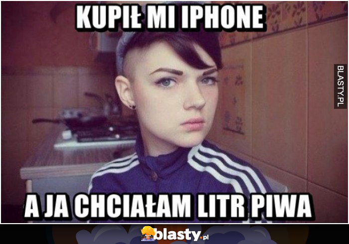 Chłopak kupił mi iphona