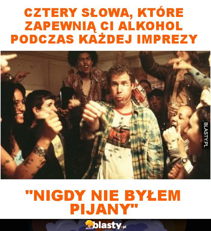 Cztery słowa, które zapewnią ci alkohol podczas każdej imprezy