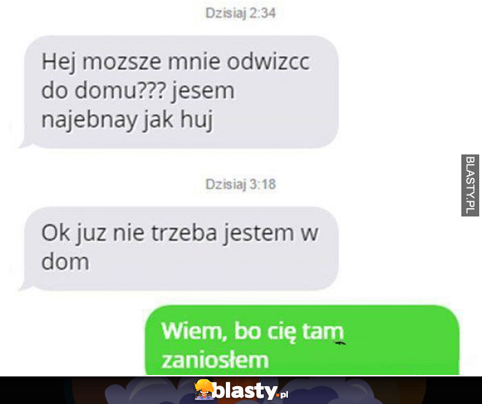 Hej możesz mnie odwieźć do domu