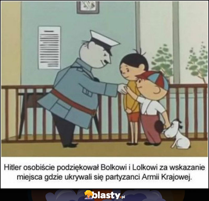 Hitler osobiście podziękował bolkowi i lolkowi