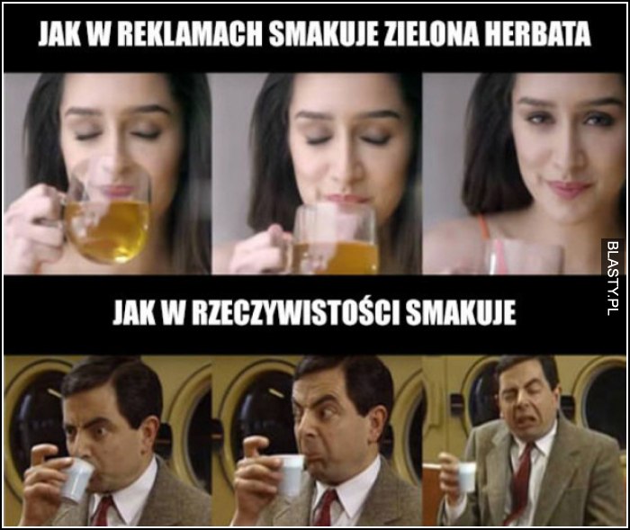 Jak w reklamach smakuje zielona herbata