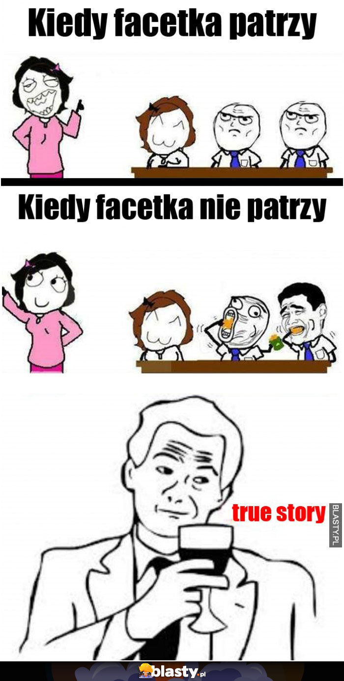 Kiedy facetka patrzy