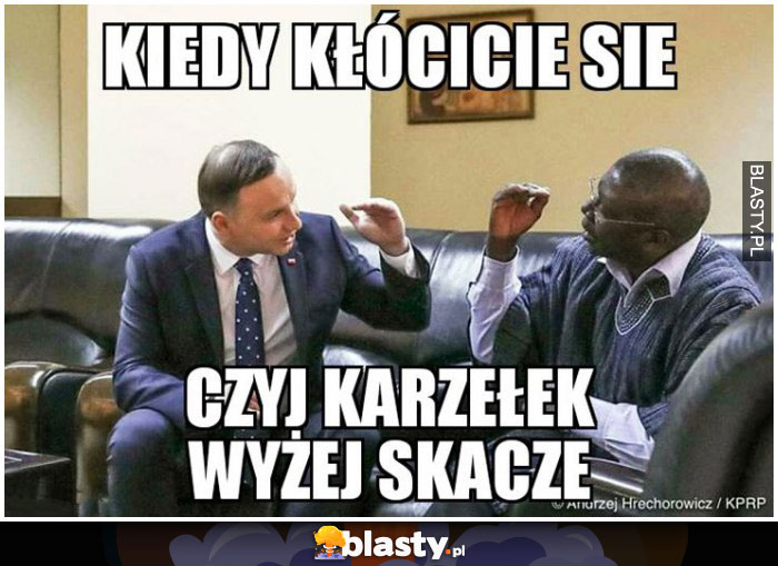 Kiedy kłócicie się czyj karzełek wyżej skacze