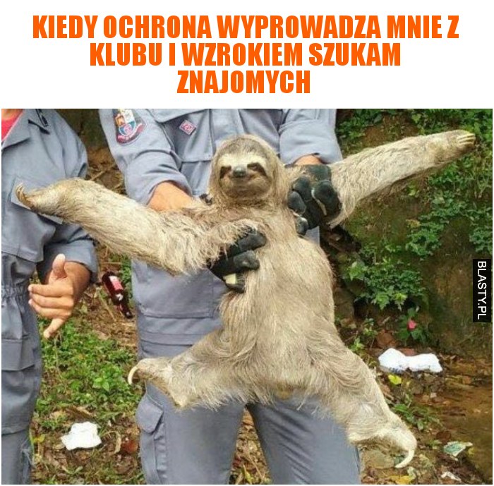 Kiedy ochrona wyprowadza mnie z klubu