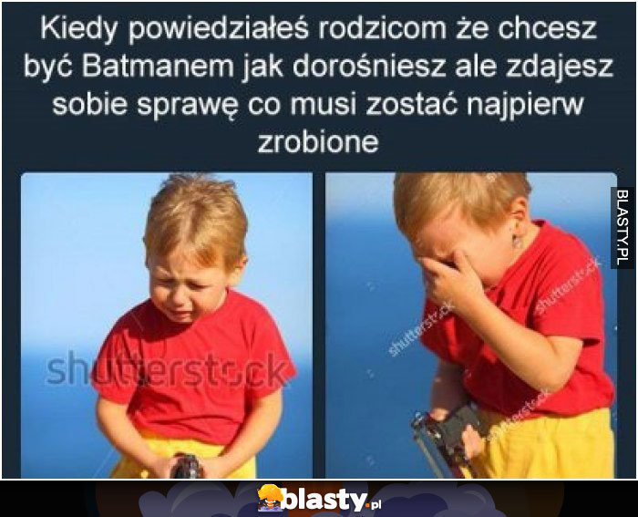 Kiedy powiedziałeś rodzicom, że chcesz zostać batmanem