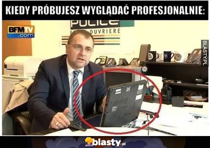 Kiedy próbujesz wyglądać profesjonalnie