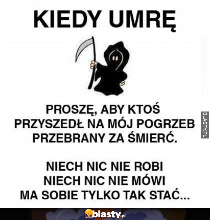 Kiedy umrę