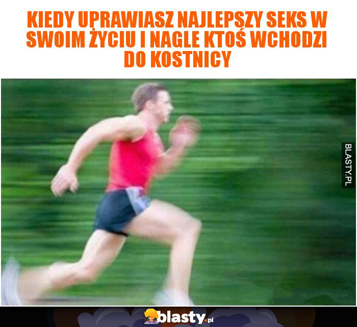 Kiedy uprawiasz najlepszy seks w swoim życiu i nagle ktoś wchodzi do kostnicy