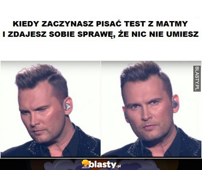 Kiedy zaczynasz pisać test z matmy