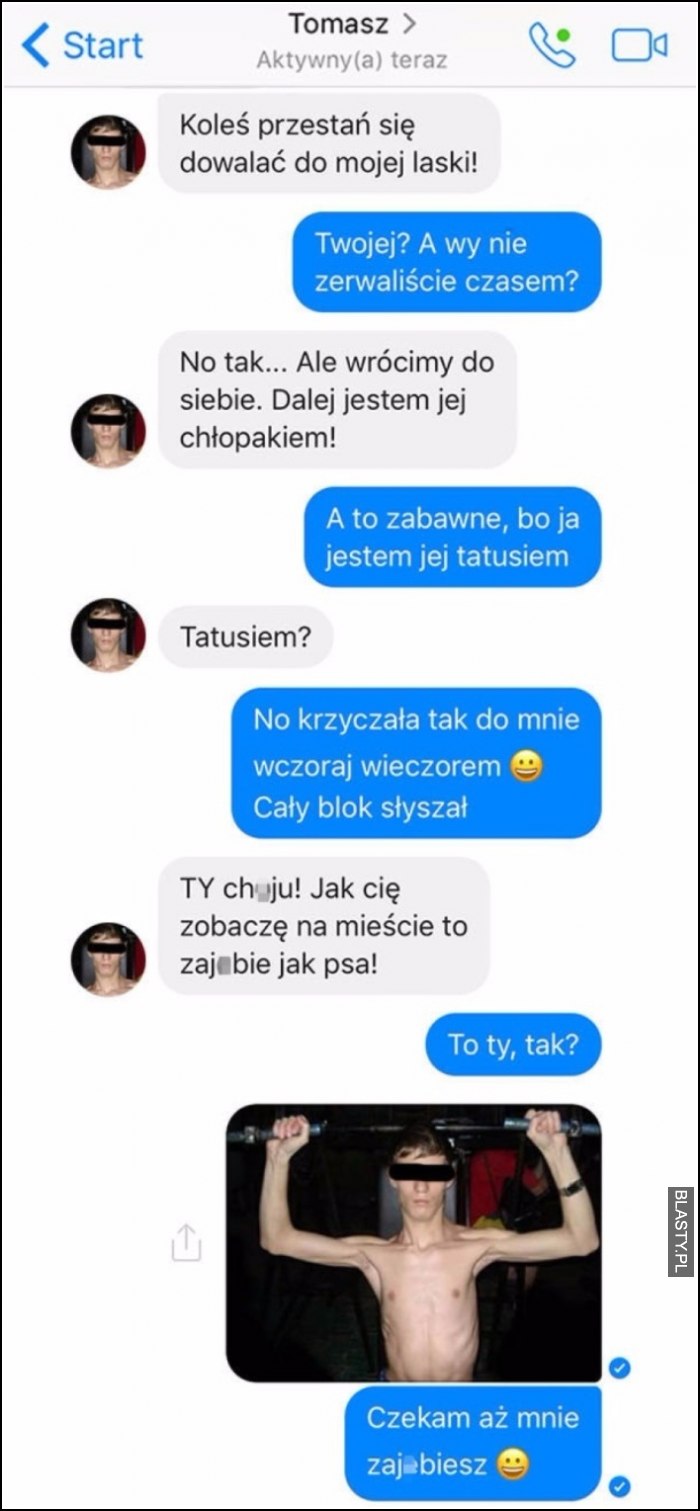 Koleś przestań zarywać do mojej laski