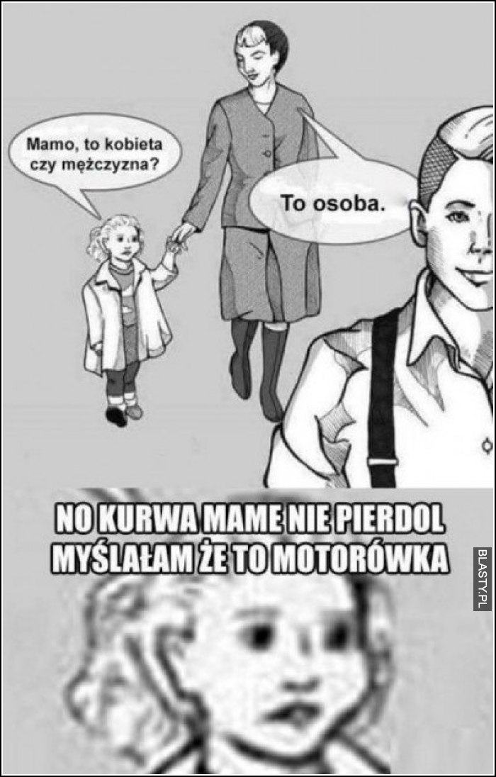 Mamo to kobieta czy mężczyzna