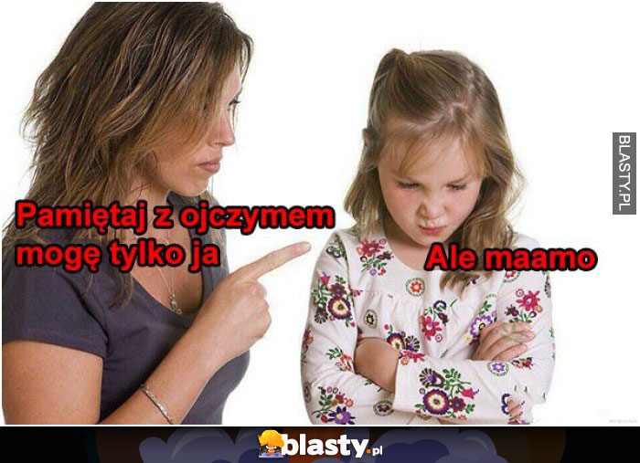 Pamiętaj z ojczymem mogę tylko ja