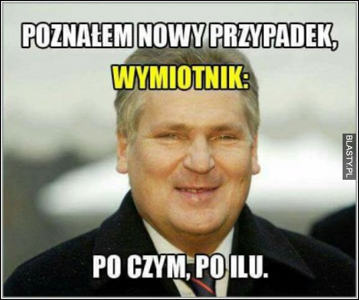 Poznałem nowy przypadek wymiotnik