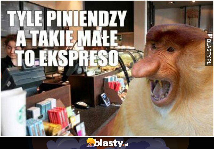 Tyle pieniędzy a takie małe to ekspresso