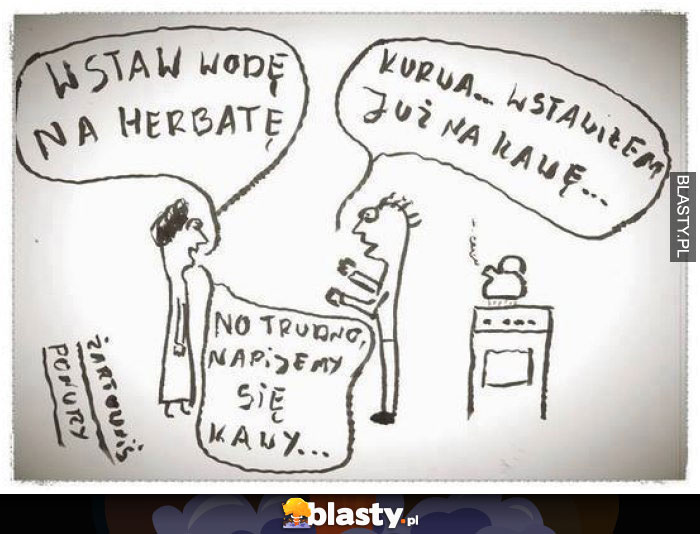 Wstaw wodę na herbatę