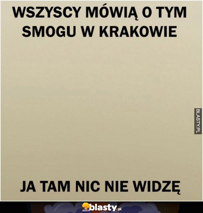 Wszyscy mówią o tym smogu w Krakowie