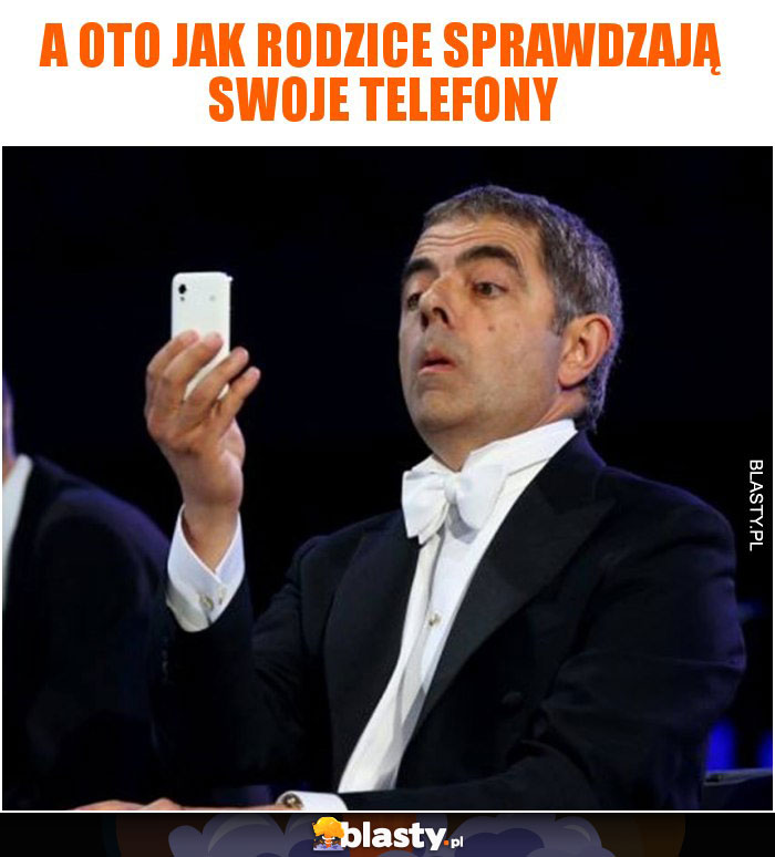 A oto jak rodzice sprawdzają swoje telefony