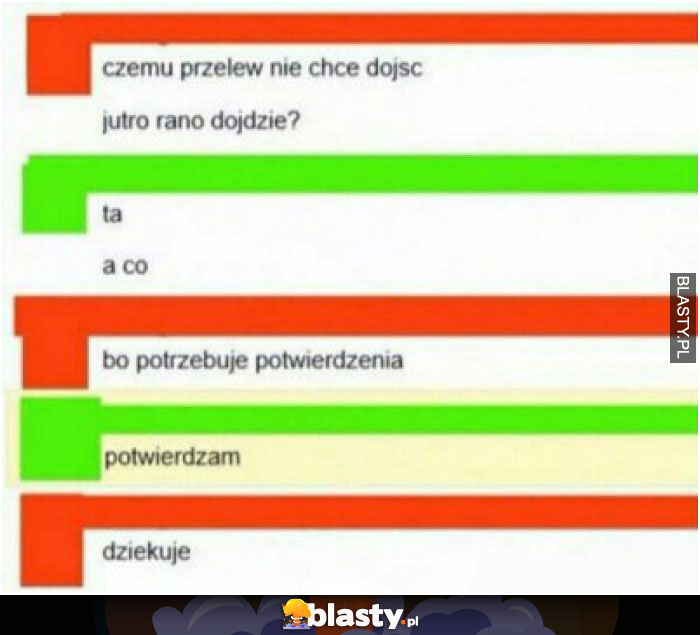 Czemu przelew nie chce dojść