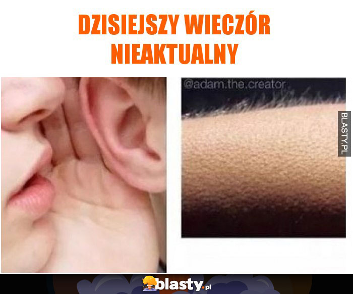 Dzisiejszy wieczór nieaktualny