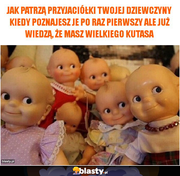 Jak patrzą przyjaciółki Twojej dziewczyny kiedy poznajesz je po raz pierwszy