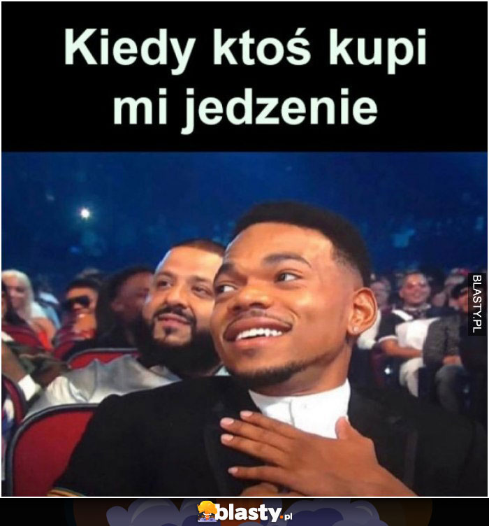 Kiedy ktoś kupi mi jedzenie