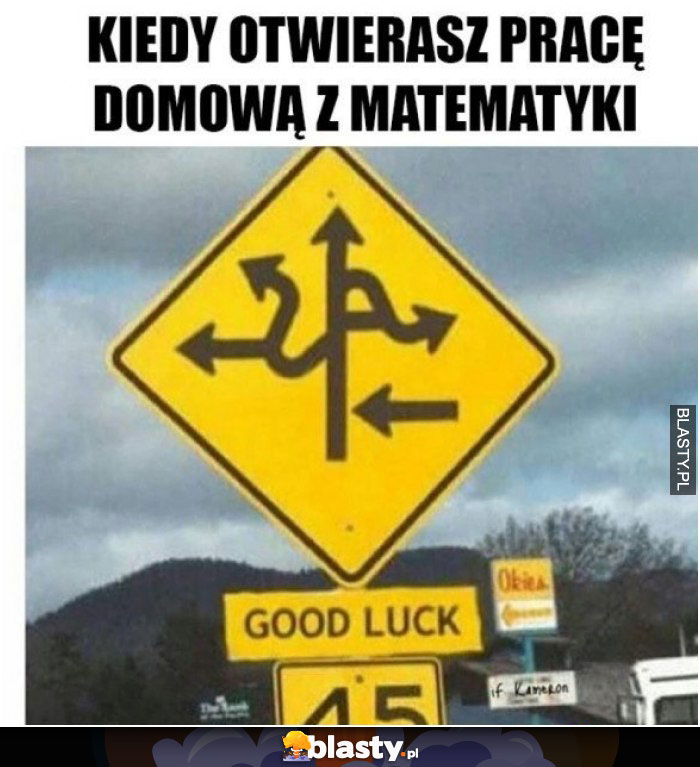 Kiedy otwierasz pracę domową z matematyki