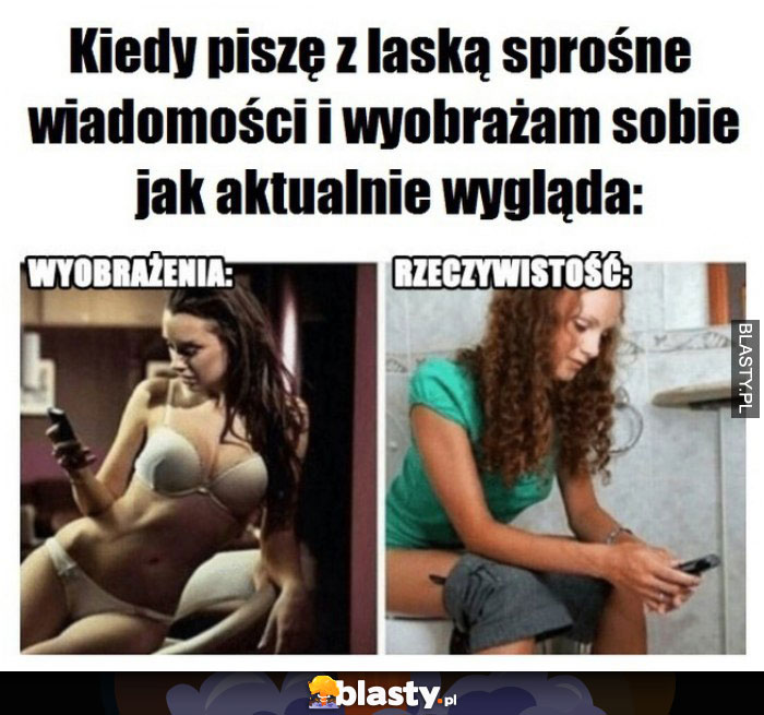 Kiedy piszesz z laską sprośne wiadomości memy, gify i śmieszne obrazki  facebook, tapety, demotywatory zdjęcia