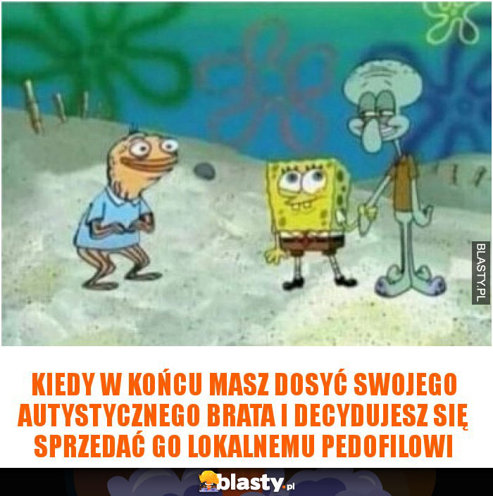 Kiedy w końcu masz dosyć swojego autystycznego brata