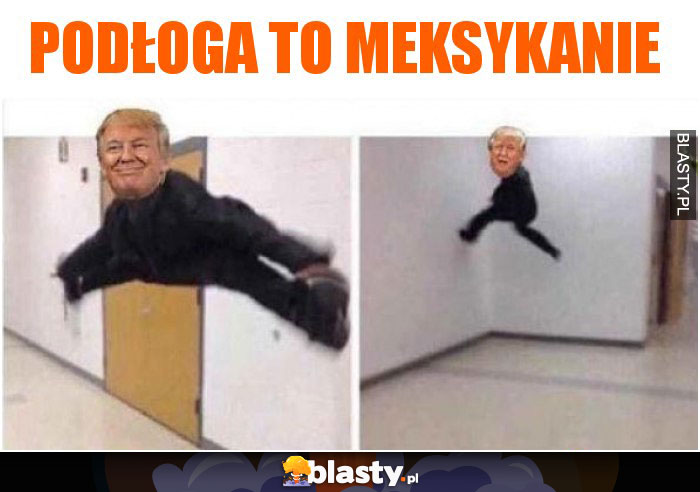 Podłoga to meksykanie