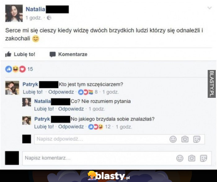 Serce się cieszy kiedy widzę dwóch brzydkich ludzi, którzy siebie znaleźli