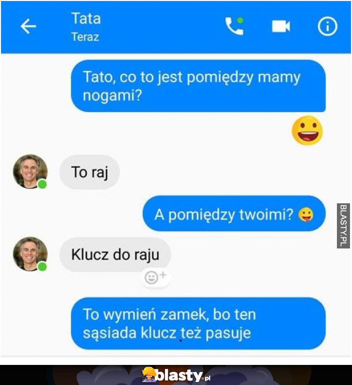 Tato co jest pomiędzy mamy nogami