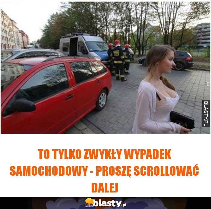 To tylko zwykły wypadek samochodowy