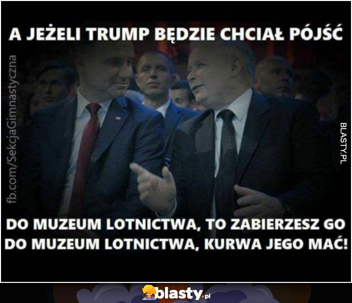 A jeżeli trump będzie chciał pójść do muzeum lotnictwa