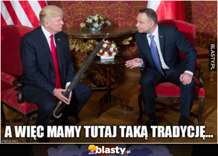 A więc mamy tutaj taką tradycję