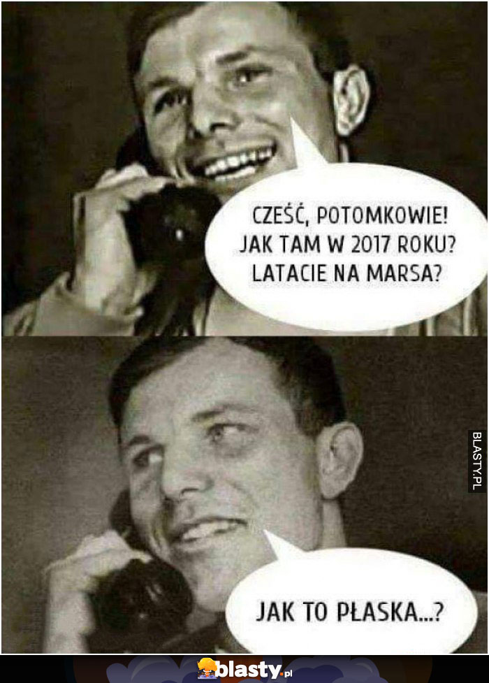 Cześć potomkowie jak tam latacie na marsa