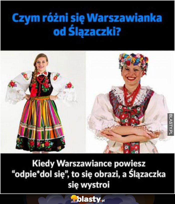 Czym się różni Warszawianka od ślązaczki