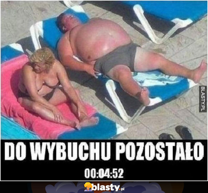 Do wybuchu pozostało