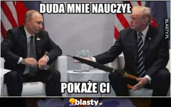 Duda mnie nauczył - pokażę Ci