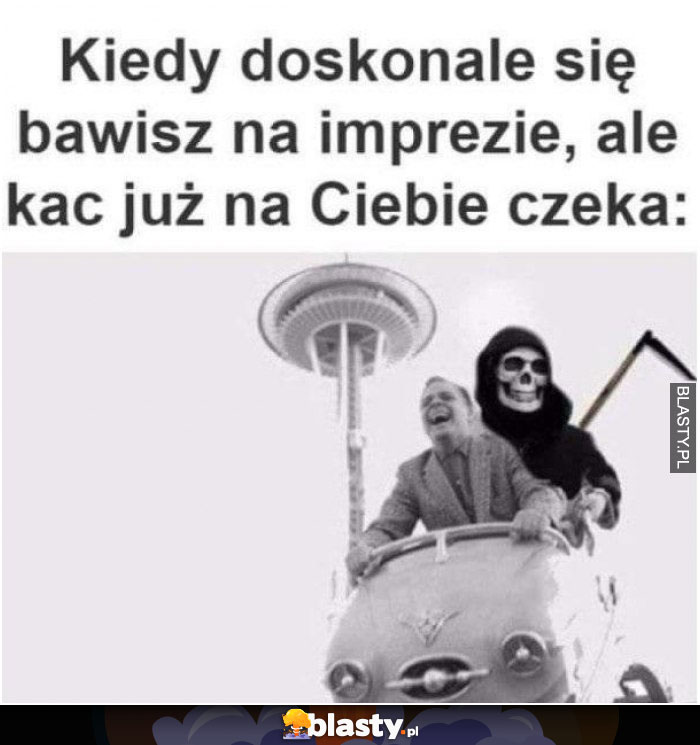 Kiedy doskonale bawisz się na imprezie