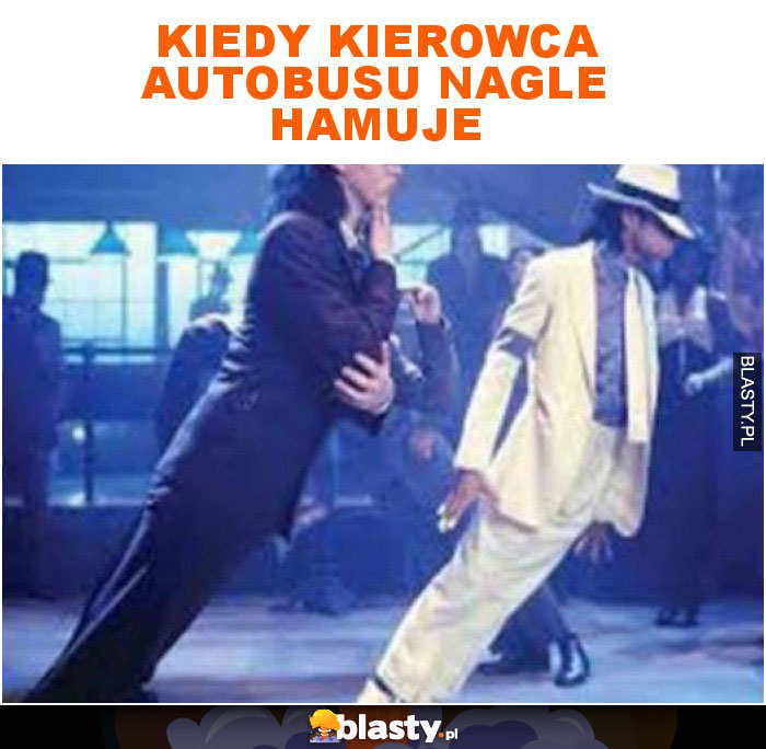 Kiedy kierowca autobusu nagle hamuje