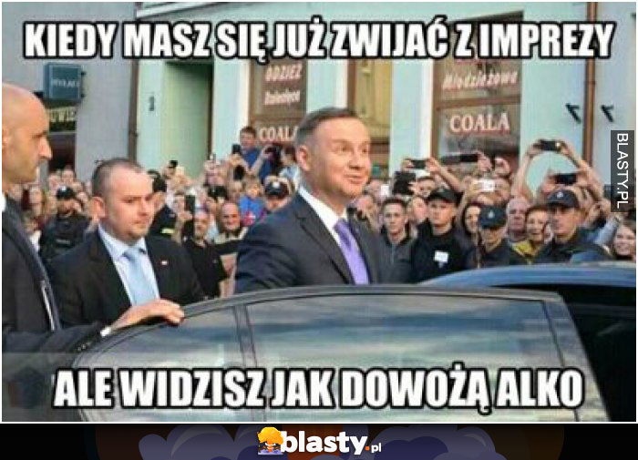 Kiedy masz się już zawijać z imprezy