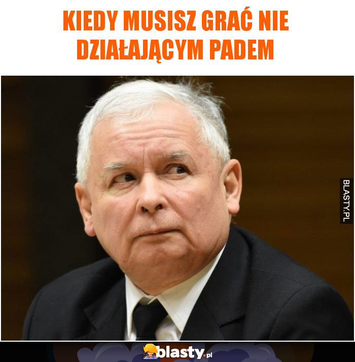 Kiedy musisz grać nie działającym padem