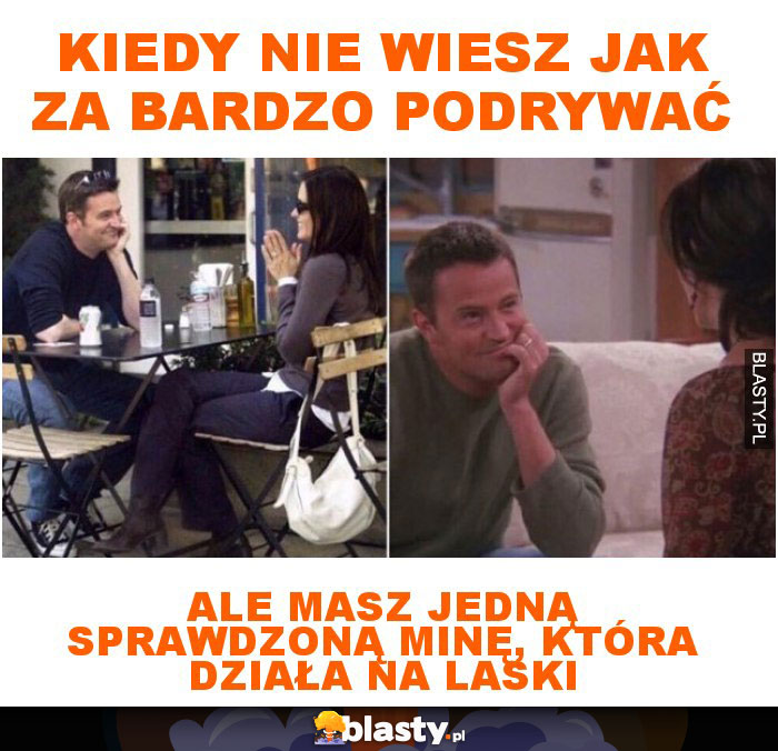 Kiedy nie wiesz jak za bardzo podrywać