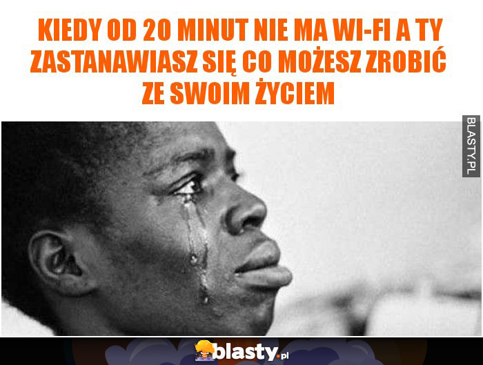 Kiedy od 20 minut nie ma wi-fi