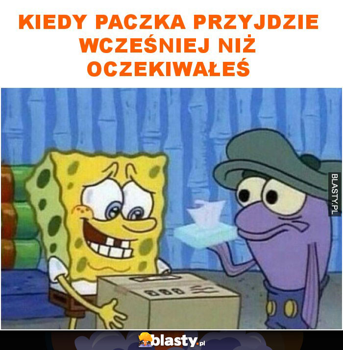 Kiedy paczka przyjdzie wcześniej niż oczekiwałeś