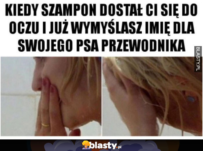 Kiedy szampon dostanie Ci się do oczu