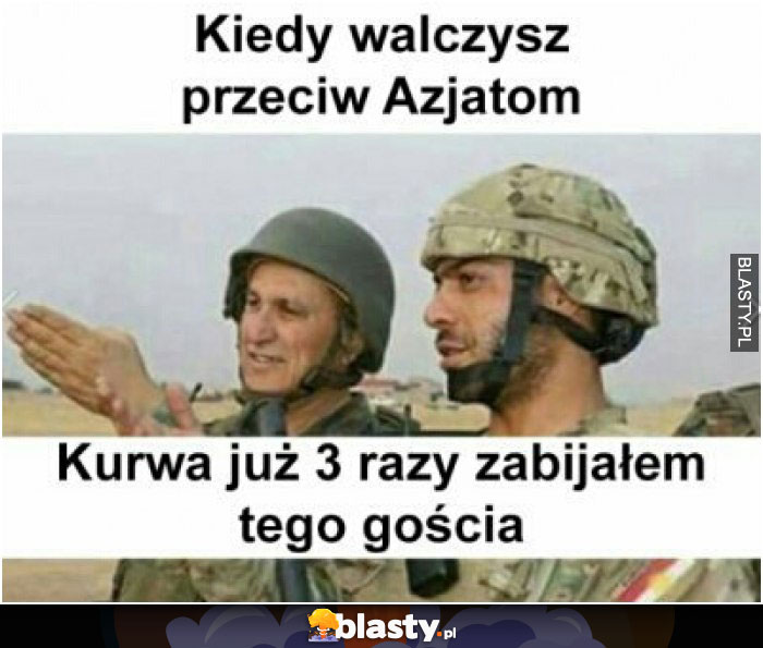 Kiedy walczysz przeciw azjatom